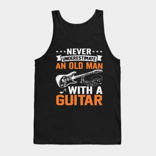 Never underestimate an old man with a GUITAR Tank Top